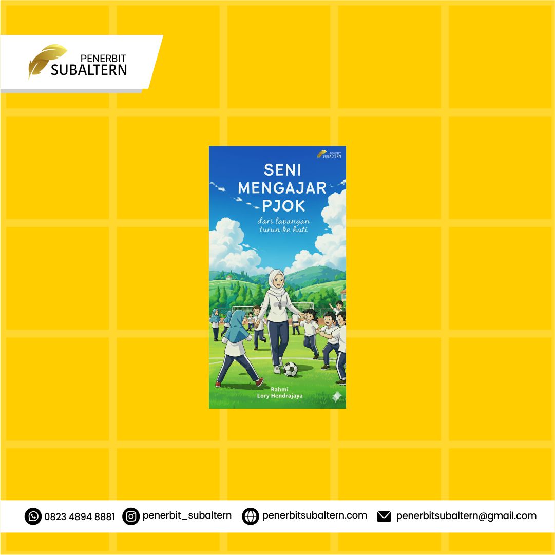 Seni Mengajar PJOK Dari Lapangan Turun Ke Hati